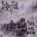 Deeds Of Flesh - Path Of The Weakening