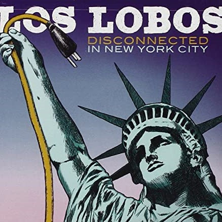 Los Lobos - Disconnected In New York Cd 0805520031189