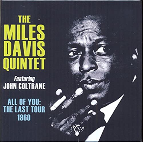 Davis Miles Quintet( Feat. John Coltrane) - All Of You The Last Tour 1960 (Box 4 Cd) CD 0824046707620
