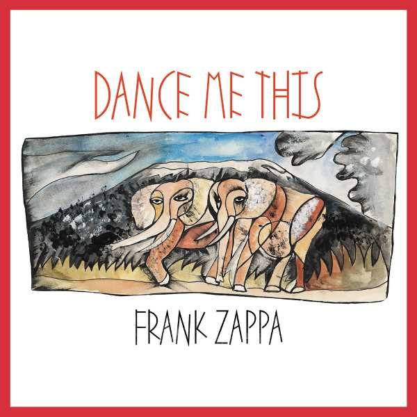 Zappa Frank - Dance Me This CD 0824302001820