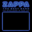 Zappa Frank - The Best Band You Never Heard In Your Life