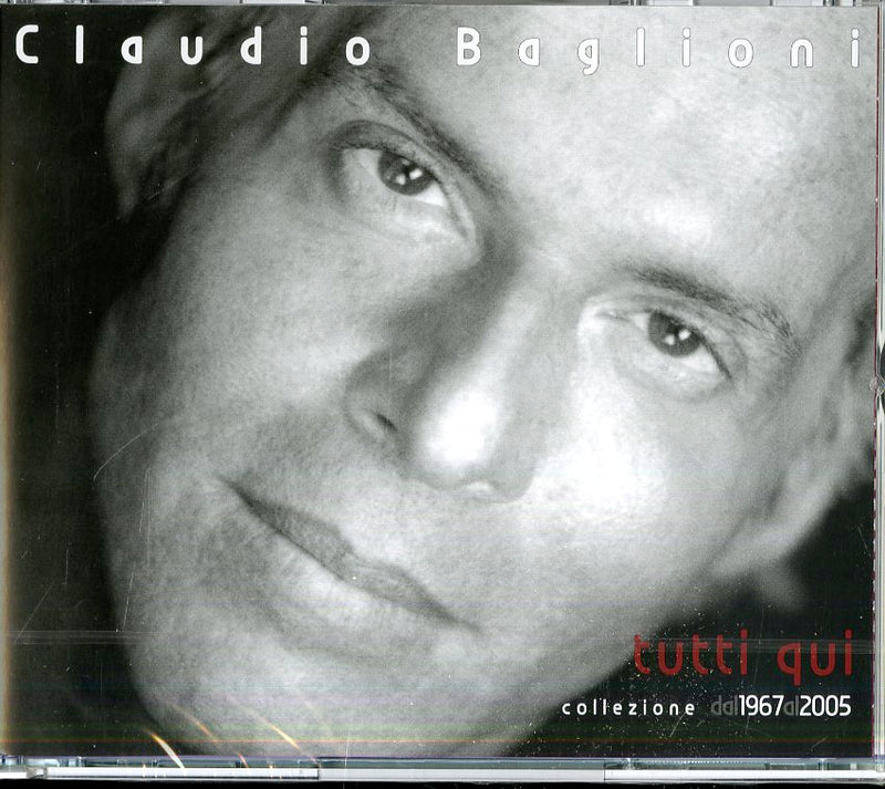 Baglioni Claudio - Tutti Qui (1967-2005)