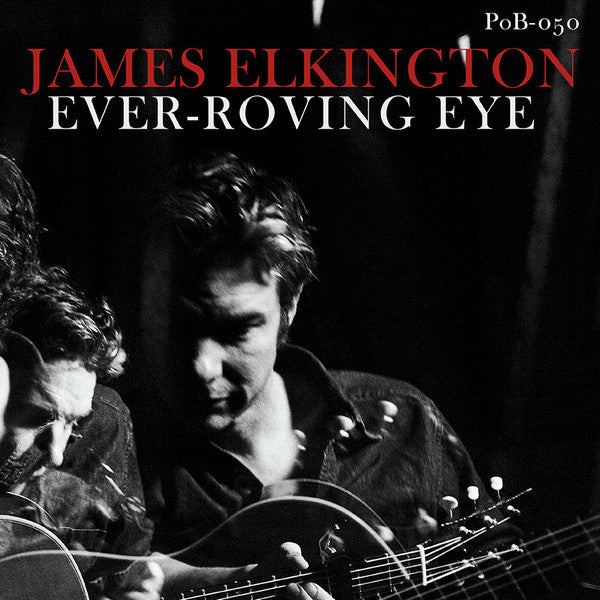Elkington James - Ever Roving Eye