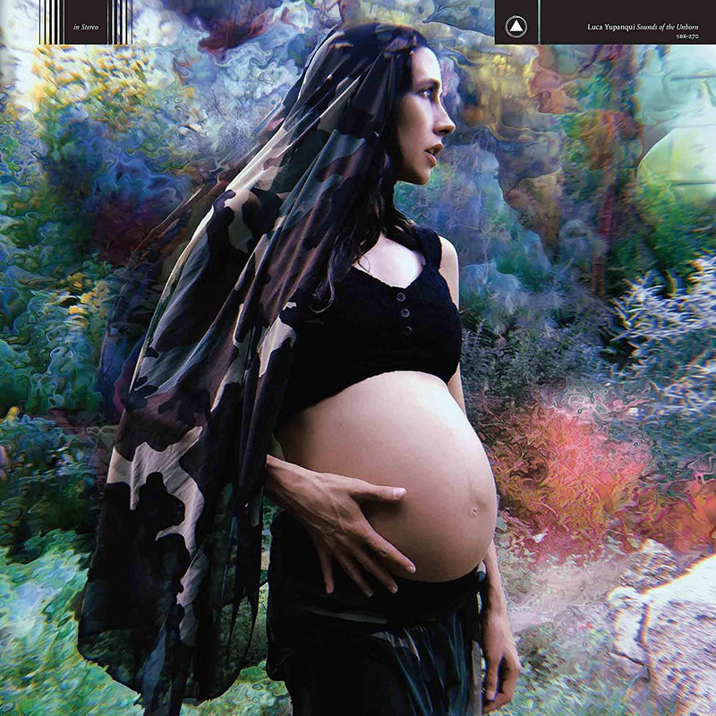 Yupanqui Luca - Sounds Of The Unborn