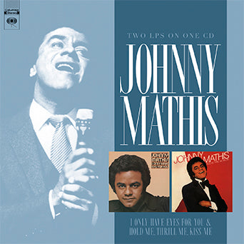 Mathis Johnny - I Only Have Eyes For You- Hold Me Thrill Me Kiss Me -Expanded Edition-