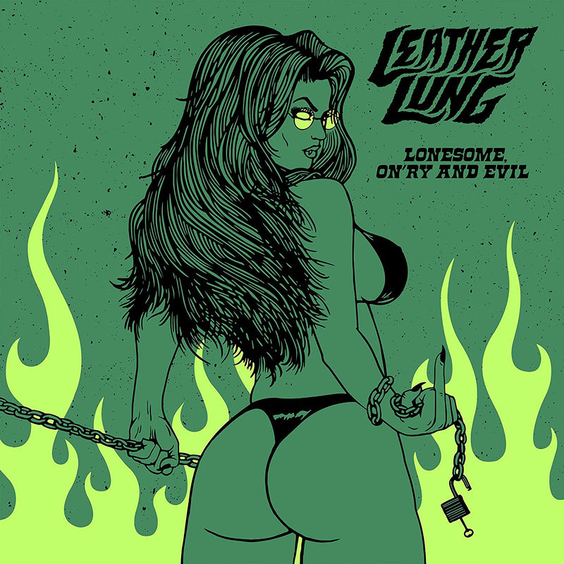 Leather Lung - Lonesome- On-Ry And Evil