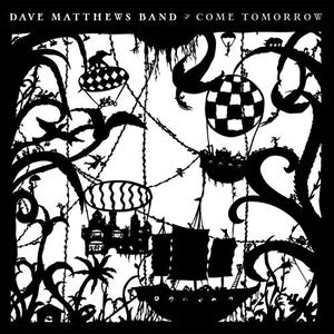 Dave Matthews Band - Come Tomorrow Lp 0880882346218