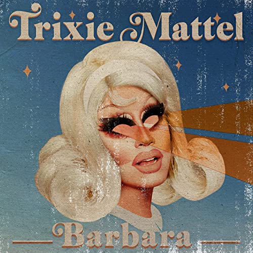 Trixie Mattel - Barbara