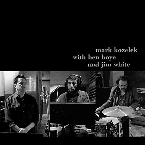 Kozelek Mark With Boye Ben And White Jim - Mark Kozelek With Ben Boye And Jim White Cd 0883870088824