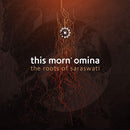 This Morn' Omina - The Roots Of Saraswati