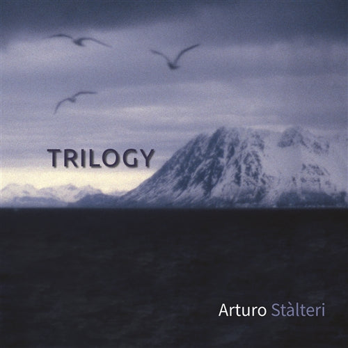 Stalteri Arturo - Trilogy CD 0885016706227