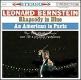 Bernstein Leonard - Rhapsody In Blu-An Amer----West Sid