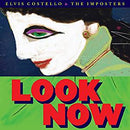 Costello Elvis - Look Now (Deluxe Edt. Con 4 Bonus Tracks) Vinile LP - Vinyl record 0888072068254