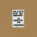 De Gregori Francesco - Il Bandito E Il Campione Cd 0888430677029