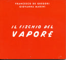 De Gregori, Marini - Il Fischio Del Vapore (Digipack 2015) Cd 0888750946225