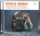 Mingus Charles - Tijuana Moods Cd 0889853085422