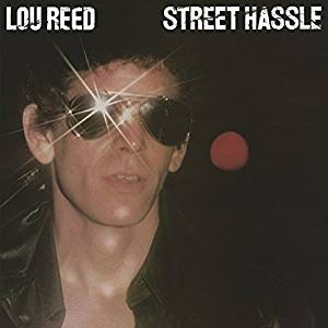 Reed Lou - Street Hassle Vinile LP - Vinyl record 0889853490714