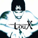Lou X - La Realta, La Lealta E Lo Scontro Cd 0889854047627