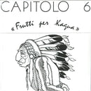 Capitolo 6 - Frutti Per Kagua Lp 0889854278618