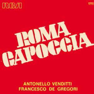 Venditti Antonello & De Gregori Francesco - Roma Capoccia Lp 0889854324711