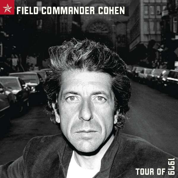 Cohen Leonard - Field Commander Cohen: Tour Of 1979 Vinile LP - Vinyl record 0889854352219