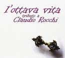Compilation - L'Ottava Vita.Tributo A Claudio Rocchi Cd 3481574808433