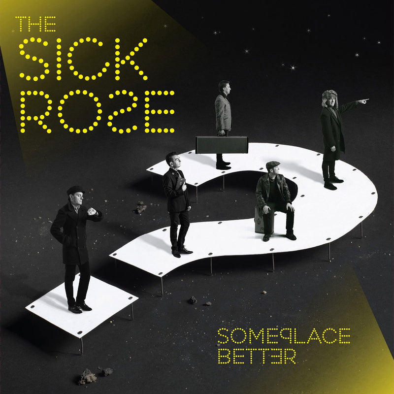 Sick Rose The - Someplace Better