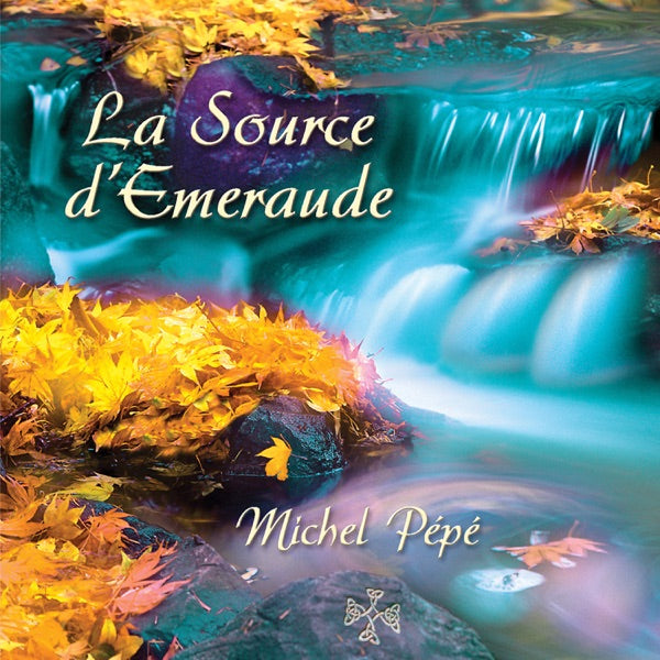 Pepe' Michel - La Source D'Emeraude Cd 3660341096505