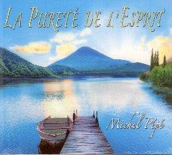 Pepe' Michel - La Purete' De L'Esprit Cd 3660341588598