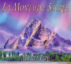 Pepe' Michel - La Montagne Sacree Cd 3660341681244