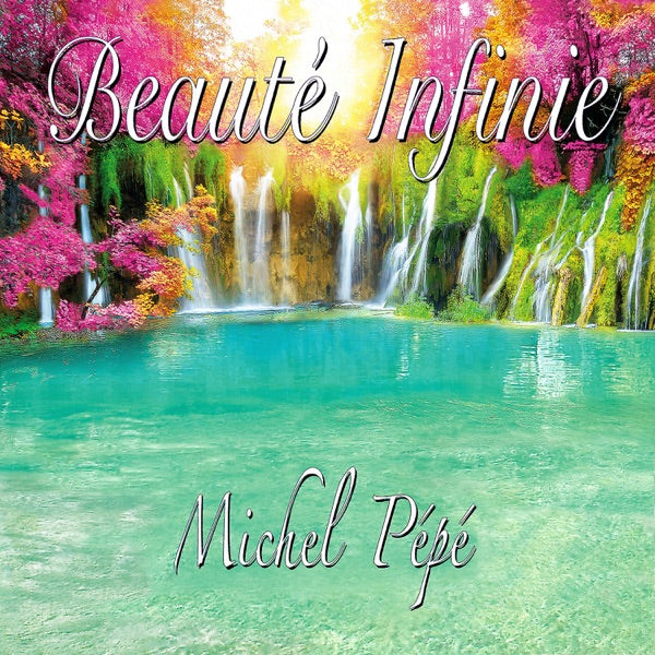 Pepe' Michel - Beaute' Infinie Cd 3660341709306