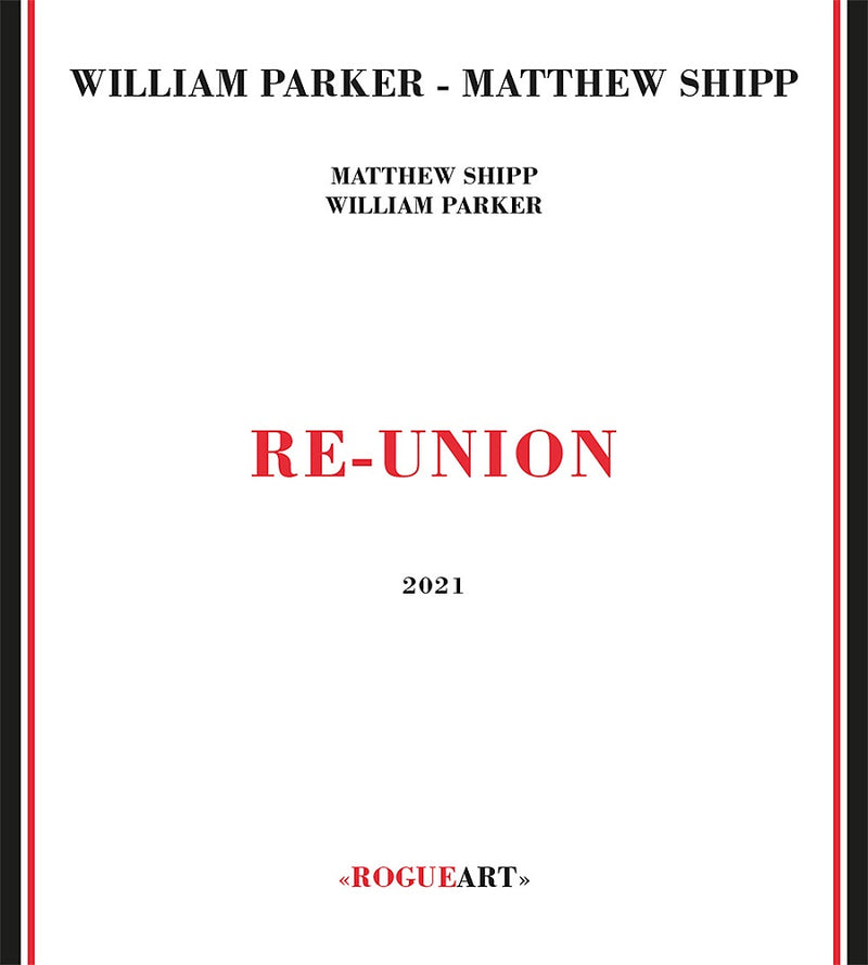 Parker William, Shipp Matthew - Re-Union Cd 3760131271119