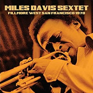 Miles Davis Sextet - Fillmore West San Francisco 1970 Cd 3854917600825