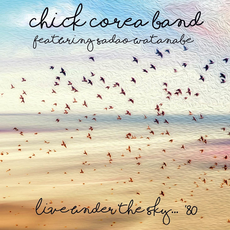 Chick Corea Band - Live Under The Sky '80 Cd 3854917601921