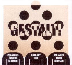 Kreusch/Cox/Kreusch - Gestalt! Cd 4014063424921