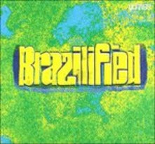 Compilation - Brazilified CD 4029758373026