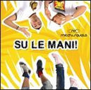 Mitch & Squalo - Su Le Mani (Cd+Dvd) CD 4029759056546