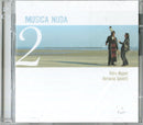 Musica Nuda( Magoni Petra, Spinetti Ferruccio) - Musica Nuda 2 Cd 4029759074830