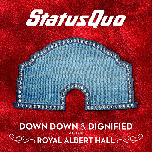 Status Quo - Down Down & Dignified At The Royal Albert Hall (2Lp+Download)