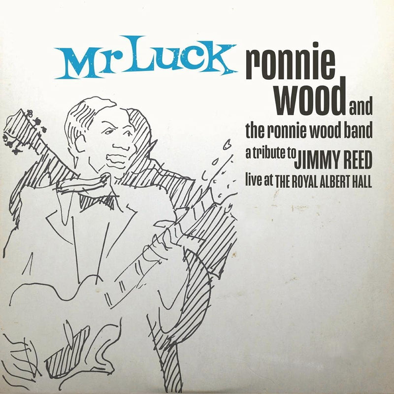 Wood Ronnie & The Ronnie Wood Band - Mr Luck A Tribute To Jimmy Reed Live At The Royal Albert Hall Lp 4050538681796