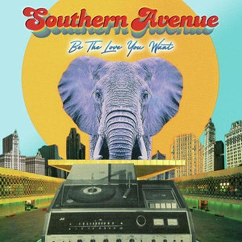 Southern Avenue - Be The Love You Want Cd 4050538684032