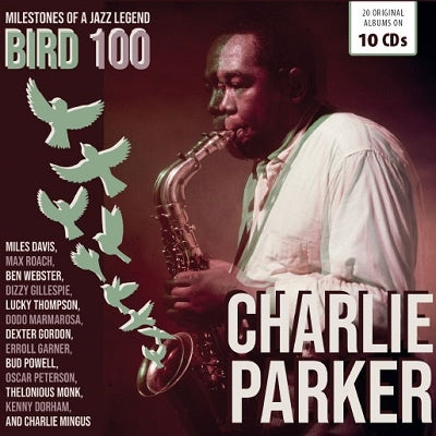 Parker Charlie - Bird 100 20 Original Albums (Box 10 Cd) CD 4053796005731