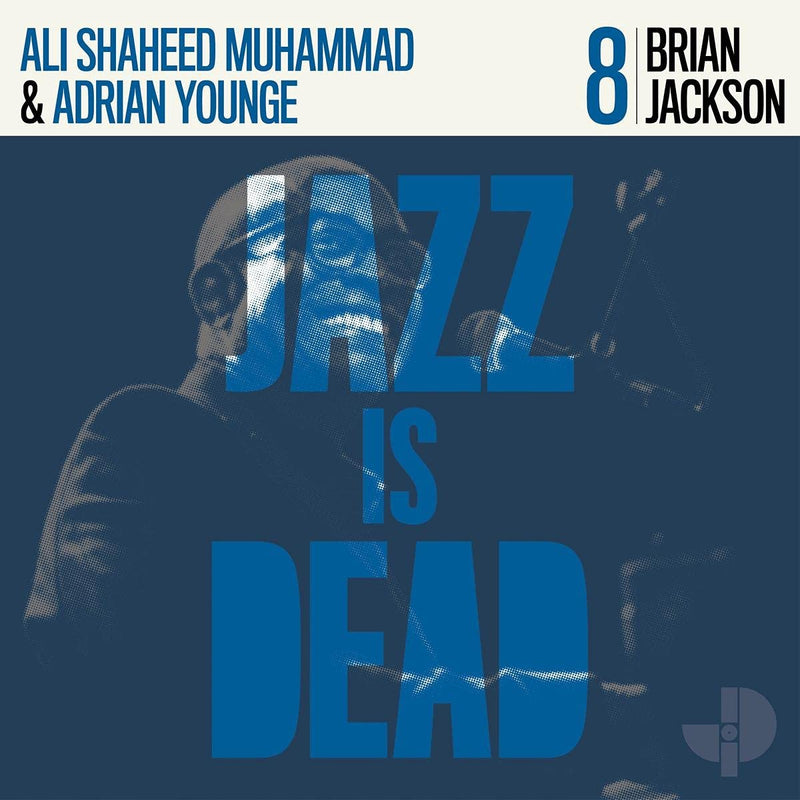 Jackson Brian, Younge Adrian, Shahee Ali - Jazz Is Dead 008 (Vinyl Blue Edt.) Lp 4062548020823