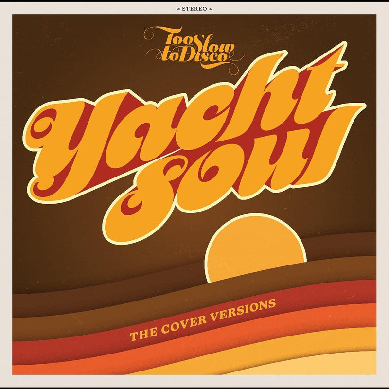 Compilation - Too Slow To Disco Presents Yacht Soul The Cover Versions Lp 4250506838799