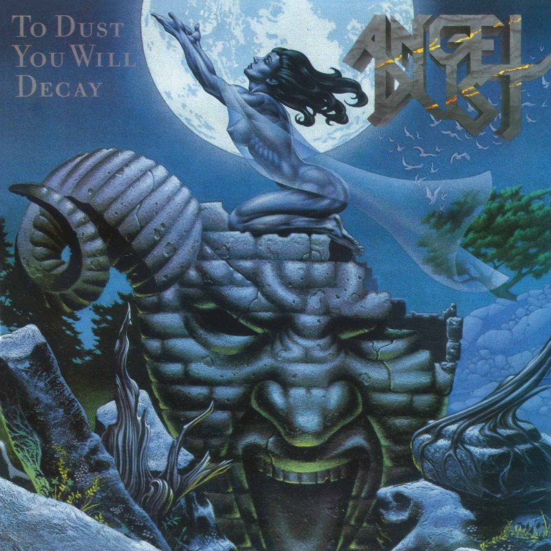 Angel Dust - To Dust You Will Decay