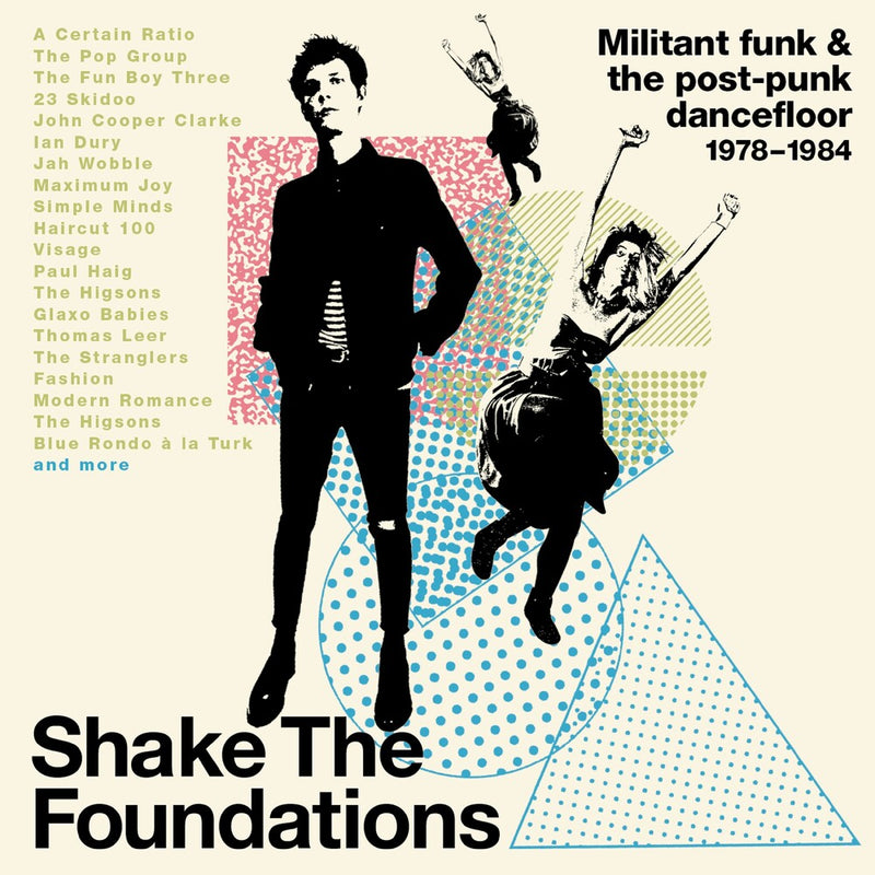 Compilation - Shake The Foundations Militant Funk & The Post Punk Dancefloor 78-84