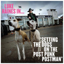 Haines Luke - Luke Haines In...Setting The Dogs On The Post Punk Postman
