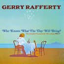 Rafferty Gerry - Who Knows What The Day Will Bring?