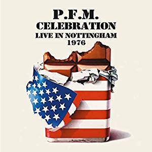 P. F. M. Premiata Forneria Marconi - Celebration Live In Nottingham 1976 Cd 5013929381728