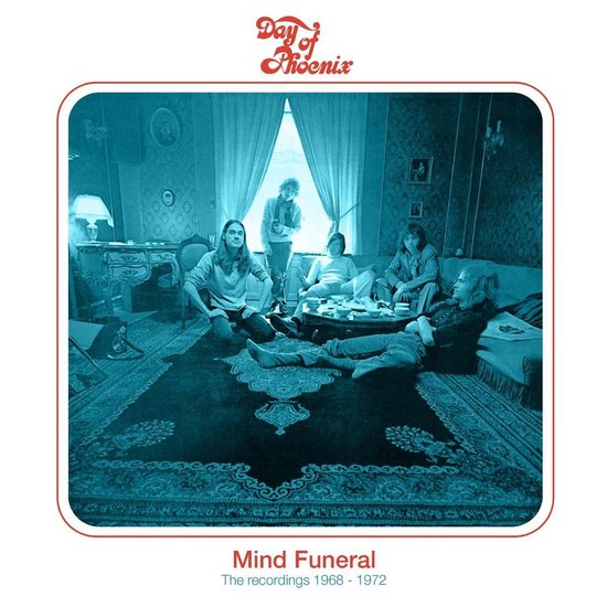 Day Of Phoenix - Mind Funeral The Recordings 1968-1972